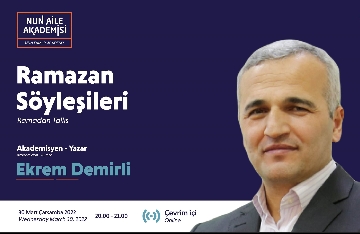 Ekrem Demirli ile Aile Akademisini gerçekleştirdik: Oruç ve Hayat