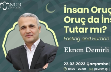 İnsan Oruç Tutar, Oruç Da İnsanı Tutar Mı?